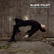 Slow Pilot Unveils New Album 'Falling off the Earth'