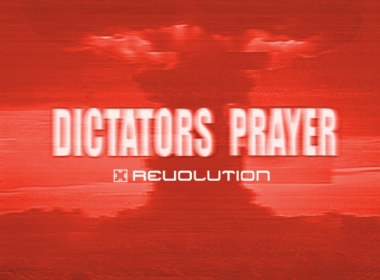 X Revolution Unveils New Single 'Dictators Prayer'