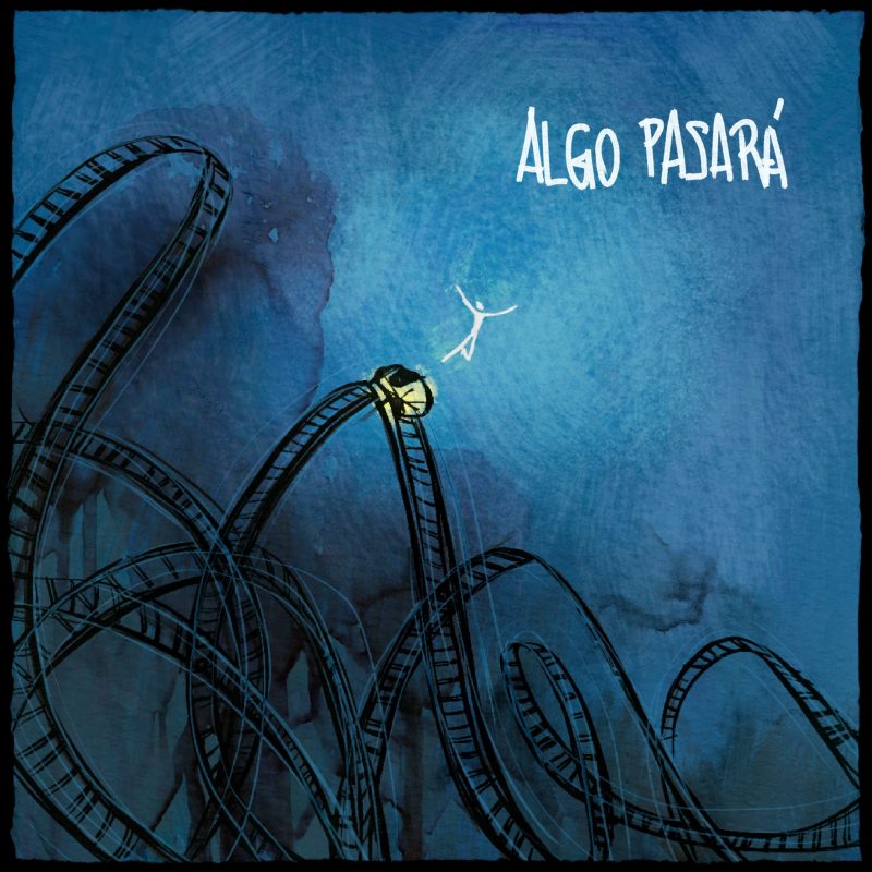 Algo Pasará Artwork