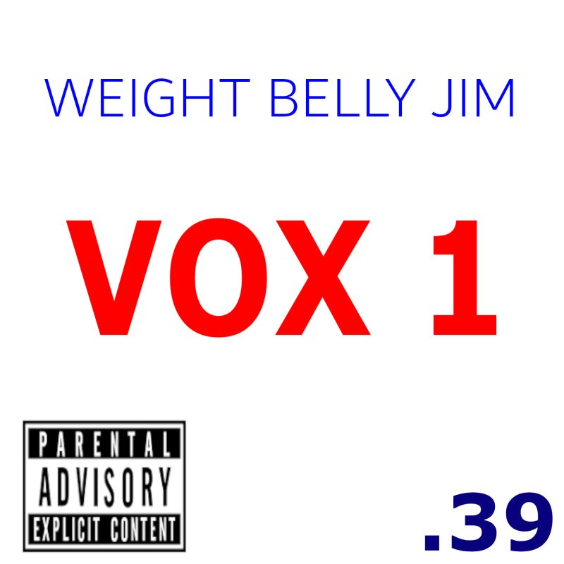 WEIGHT BELLY JIM VOX 1 EP