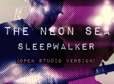 Dive into the Dark with The Neon Sea’s New Single ‘Sleepwalker’
