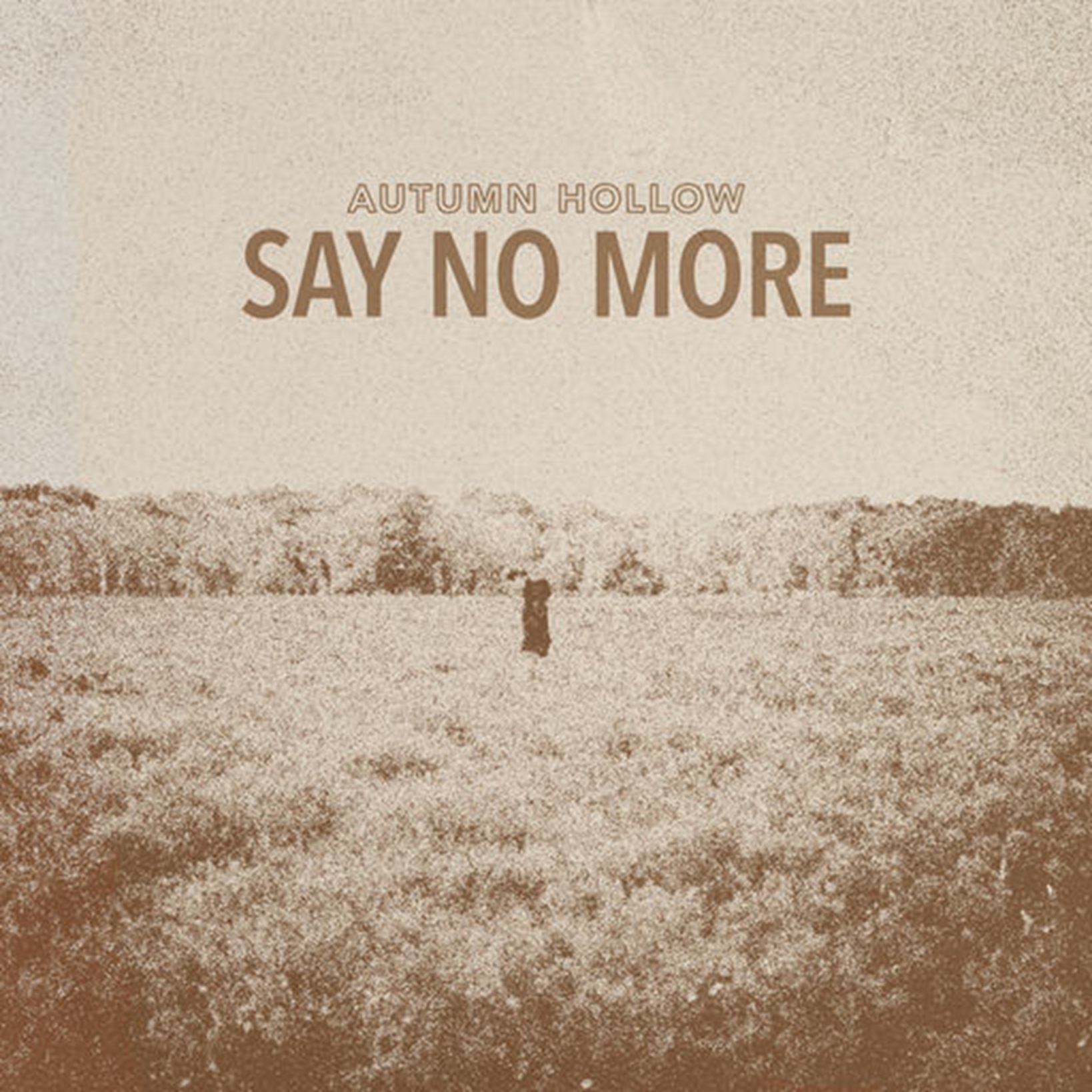 Autumn Hollow Embraces Evolution in New Album "Say No More" Autumn Hollow Say No More Art