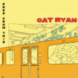 Cat Ryan Reveals New Single "Free From This"