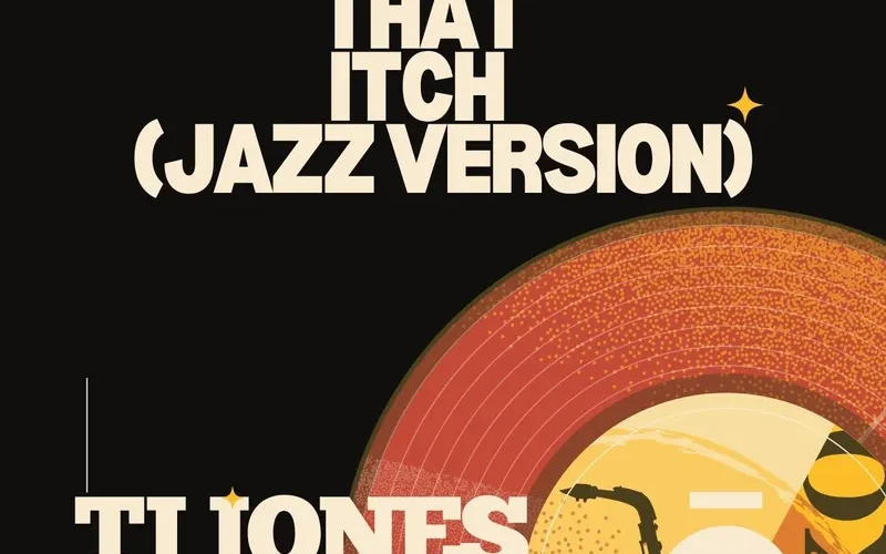 TJ Jones Turns Restless Thoughts Into Jazz on ‘Scratch That Itch’