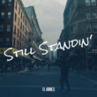 TJ Jones Still Standin’ Art